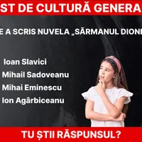 Test de cultură generală Foto: Daniel Toșa