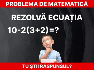 Problemă de matematică Foto: Daniel Toșa