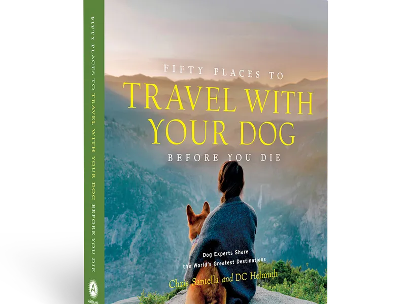 „Fifty Places to Travel With Your Dog Before You Die“