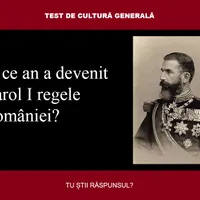 TEST DE CULTURĂ GENERALĂ În ce an a devenit Carol I regele României? Nu mulți știu răspunsul - Foto: Colaj Newsweek / Wikipedia