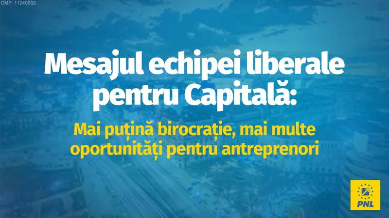 Mesajul echipei liberale pentru Capitală: mai puțină birocrație, mai multe oportunități - Foto: PNL Bucureşti