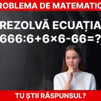Problemă de matematică Foto: Daniel Toșa