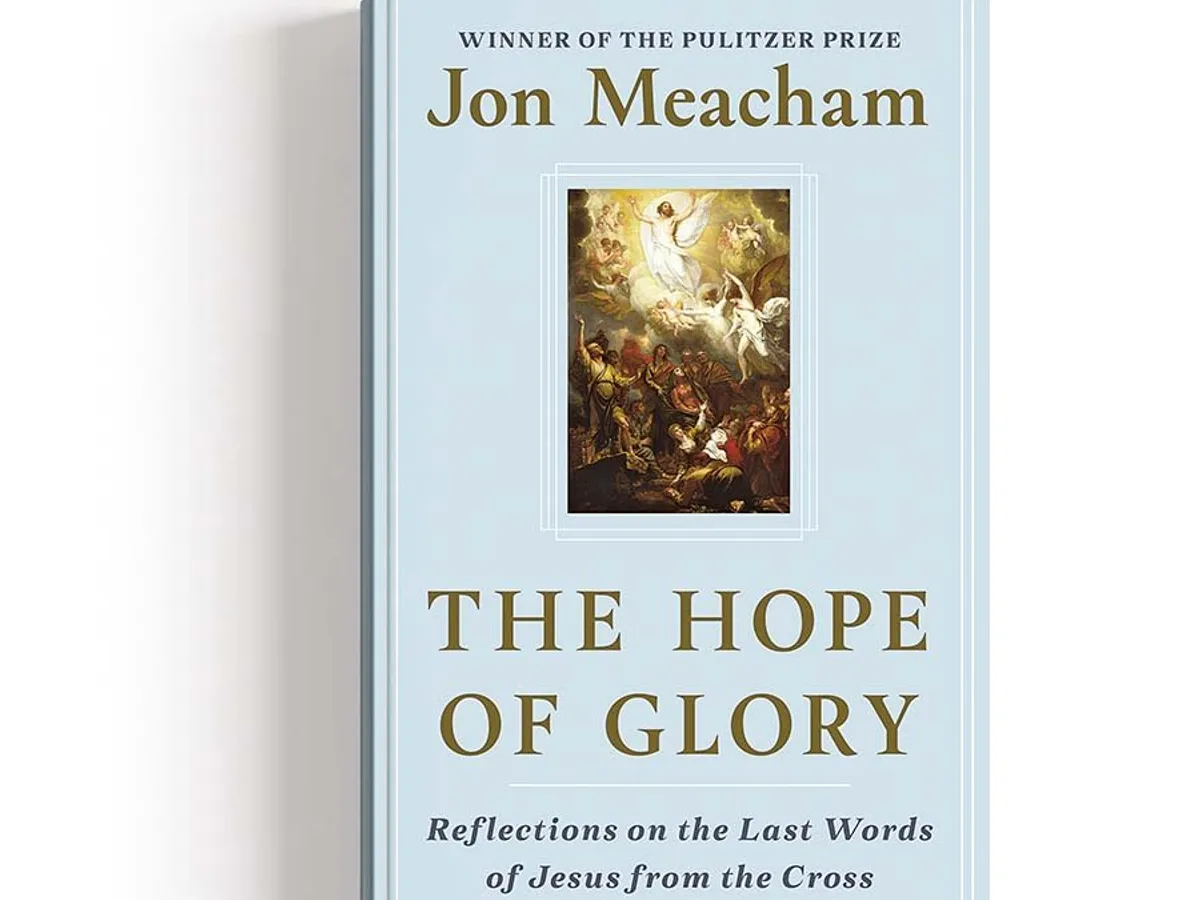 The Hope of Glory/Speranța gloriei, de Jon Meacham