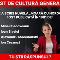 Test de cultură generală Foto: Dani Toșa