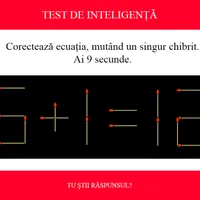 TEST DE INTELIGENȚĂ Corectează ecuația 6+1=12, mutând un singur chibrit. Ai 9 secunde să rezolvi - Foto: Colaj Newsweek / braineaser.com
