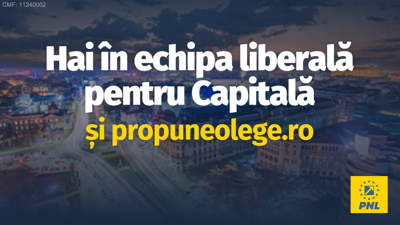 Hai în echipa liberală pentru Capitală și propuneolege.ro - Foto: PNL Bucureşti