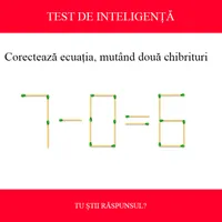 TEST DE INTELIGENȚĂ Corectează ecuația 7-0=6, mutând doar două chibrituri. Ai 11 secunde - Foto: Colaj Newsweek / mindyourlogic.com