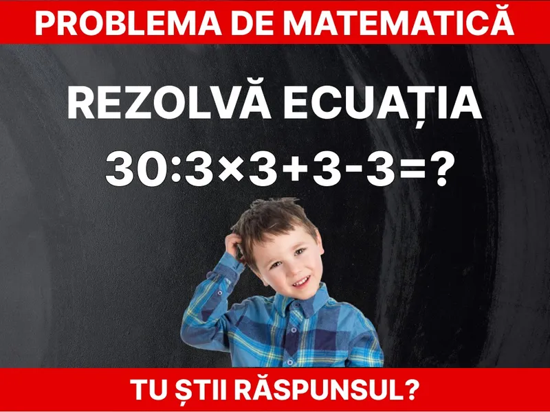 Problemă de matematică Foto: Daniel Toșa