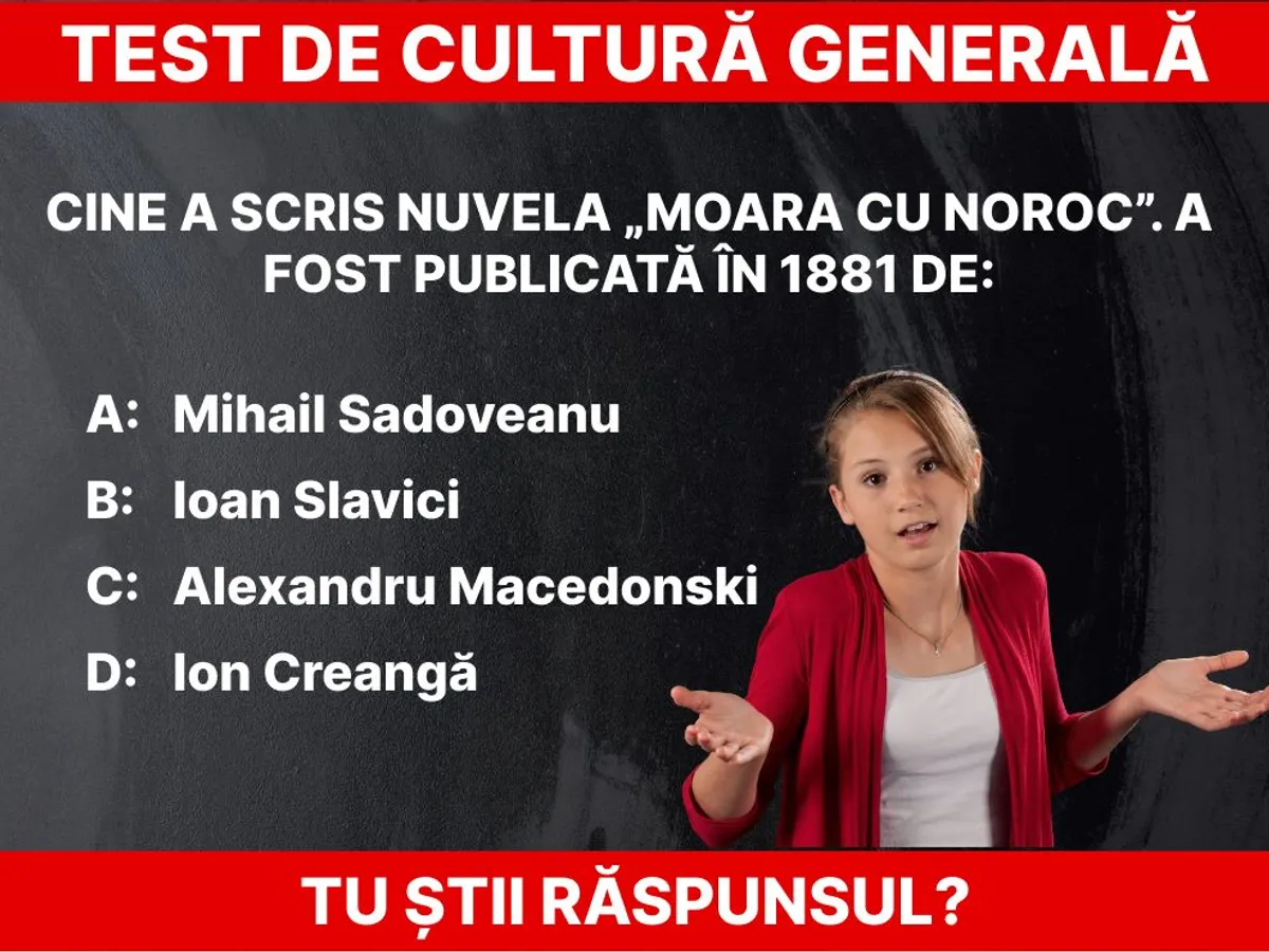 Test de cultură generală Foto: Dani Toșa