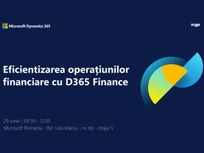 Eficientizarea operațiunilor financiare cu D365 Finance Foto: ARGGO